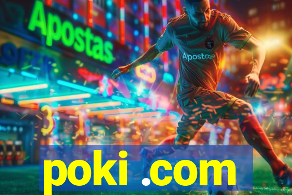 poki .com